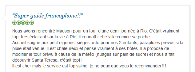 avis client francophone sur découverte attentive et familiale de Rio avec guide privé