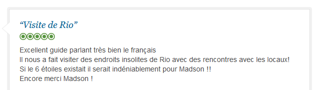avis client sur visite privée francophone de Rio de Janeiro avec découvertes insolites et rencontres locales